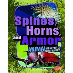 Spines, Horns, and Armor (Blazers: Animal Weapons and Defenses)