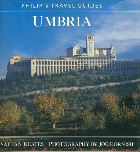 Umbria (Philip's Travel Guide) by Jonathan Keates (1991-05-03)