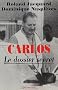 Carlos, le dossier secret