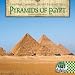 Pyramids of Egypt (Troubled Treasures: World Heritage Sites)