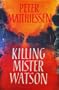 Killing Mr. Watson