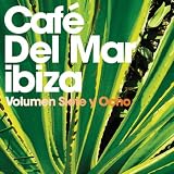 Cafe Del Mar: Siete Y Ocho