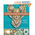 Dimensional Bead Embroidery: A Reference Guide to Techniques (Lark Jewelry & Beading)