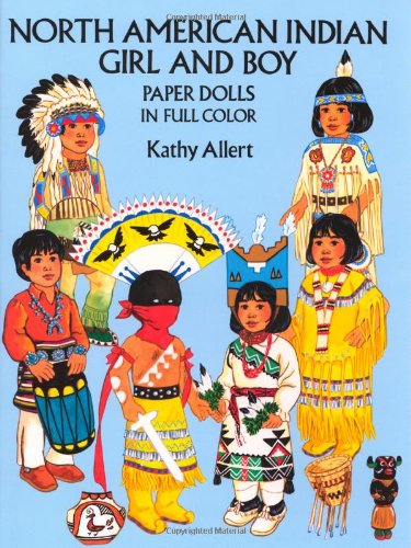 North American Indian Girl and Boy Paper Dolls (Dover Paper Dolls)