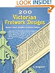 200 Victorian Fretwork Designs: Borde...