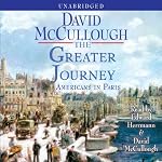 The Greater Journey: Americans in Paris | David McCullough