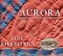 Aurora: An American Experience in Quilt, Community, and Craft