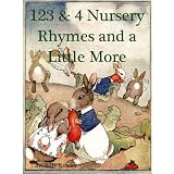 123 & 4 Some Nursery Rhymes and A Little More