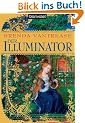Der Illuminator: Roman