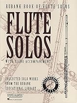 Rubank Book of Flute Solos - Intermediate Level: (Includes Piano Accompaniment) Rubank Book of Flute Solos - Intermediate Level: (Includes Piano Accompaniment)