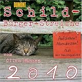 Schild-B&uuml;rger-Streiche vom Ollen Hansen f&uuml;r 2010 - Brosch&uuml;renkalender - 