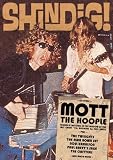 Shindig! Quarterly No. 4: Mott The Hoople