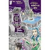 Admiral Who? (A Spineward Sectors Novel:)