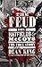 The Feud: The Hatfields and McCoys: The True Story