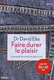 Faire durer le plaisir : La sexualit� des enfants du baby-boom