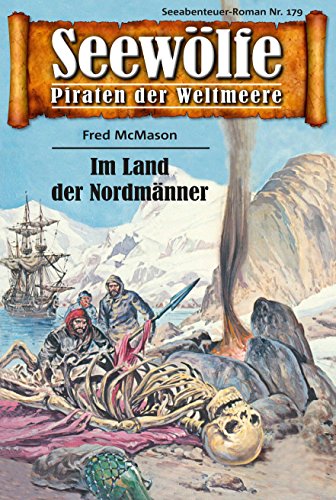 Seewölfe - Piraten der Weltmeere 179: Im Land der Nordmänner (German Edition)