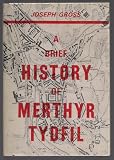 A brief history of Merthyr Tydfil