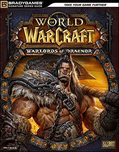 World of Warcraft: Warlords of Draenor Signature Series Strategy Guide