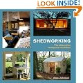Shedworking: The Alternative Workplace Revolution