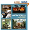 Shedworking: The Alternative Workplace Revolution