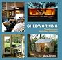 Shedworking: The Alternative Workplace Revolution