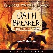 Oath Breaker: Chronicles of Ancient Darkness #5 | [Michelle Paver]