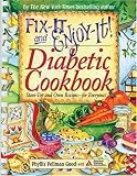 Fix-It and Enjoy-It! Diabetic Cookbook: Stove-Top and Oven Recipes--For Everyone! (Fix-It and Enjoy-It!)