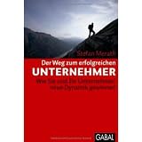 Der Weg zum erfolgreichen Unternehmer: Wie Sie und Ihr Unternehmen neue Dynamik gewinnenvon "Stefan Merath"