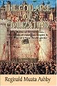 THE COLLAPSE OF CIVILIZATION: The Roots of World Crises, The Death of American Empire & The Rise of a New World Order