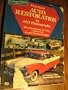 Practical Auto Restoration in 953 Photographs: The Resurrection of Vicky, a 1955 Ford Crown Victoria Hardtop