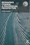 Reshaping change : a processual approach