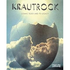 Krautrock: Cosmic Rock and Its Legacy