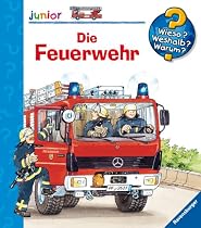 Die Feuerwehr (Wieso? Weshalb? Warum? junior)