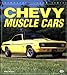 Chevy Muscle Cars (Enthusiast Color Series)