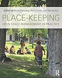 Place-keeping : open space management in practice