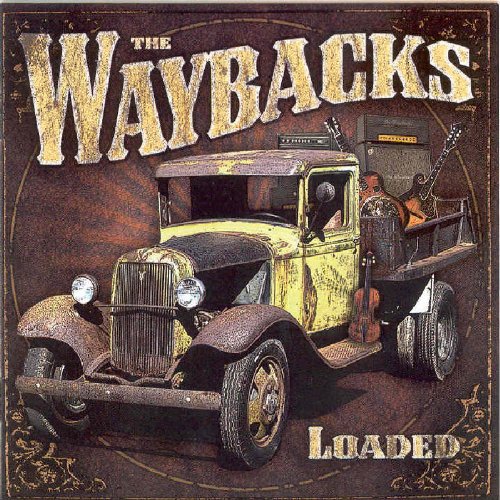 the waybacks - Loaded - Zortam Music