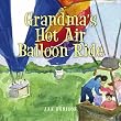 Grandma's Hot Air Balloon Ride
