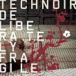 Deliberately Fragile