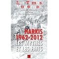 Les Temps Modernes, N� 666, Novenbre-d�c : Les Harkis 1962-2012 : Les mythes et les faits