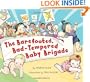 The Barefooted, Bad-Tempered, Baby Brigade