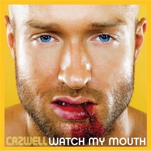 Cazwell - Watch My Mouth - Zortam Music