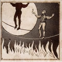 The Man on the Burning Tightrope