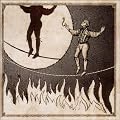 The Man on the Burning Tightrope