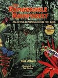 The Remarkable Rainforest: An Active-Learning Book for Kids, New Edition