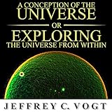 a conception of the universe or exploring the universe from within a thought experiment and essay