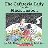 The Cafeteria Lady from the Black Lagoon