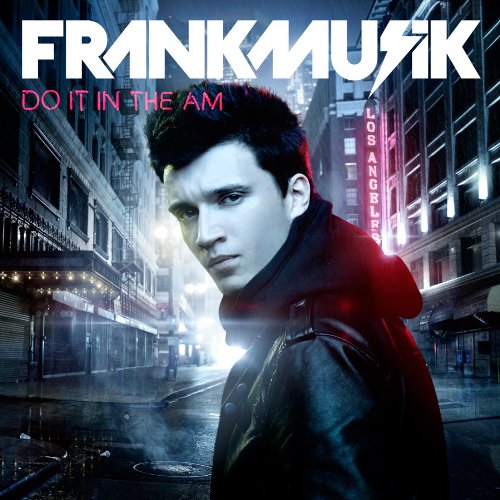 FRANKMUSIK - Do It In The Am [explicit] - Zortam Music