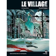 Le village, Tome 3 : La princesse blanche