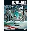 Le village, Tome 3 : La princesse blanche