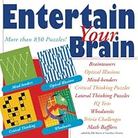 Entertain Your Brain: More than 850 Puzzles!
